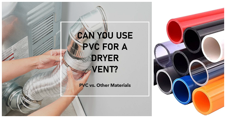 Can You Use PVC for a Dryer Vent?